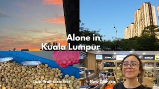 Alone in Kuala Lumpur | Fruit Taste Test | Getting a new Camera | Vlog