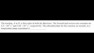 Q)76 ‖ Relaxation time calculation in Chemical Kinetics ‖ PYQ