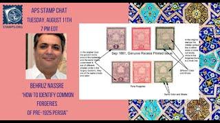 APS Stamp Chat: How to Identify Common Forgeries of pre-1925 Persia w/ Behruz Nassre