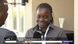 Africa Peace Summit:  Khayelihle Khumalo reports