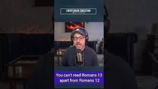 Romans 13 in light of Romans 12