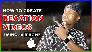 How to Make REACTION VIDEOS on iPhone in 2024 (Beginner Friendly!)