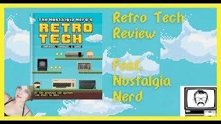 Retro Tech Review | Feat Nostalgia Nerd