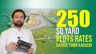 250 SQ Yard Plots Current Rates| Bahria Town Karachi Plots Rates| Latest Updates Of Bahria Town