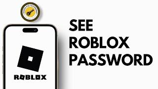 How To See Your Roblox Password