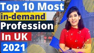 Top 10 most in-demand profession in UK 2022 | Skills needed to get job | Trending Jobs with UK visa