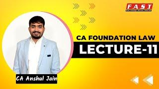 Lecture 11 CA Foundation Law  by CA Anshul Jain