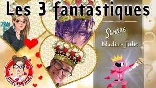 Les 3 FANTASTIQUES ! Chez Simone COLORE