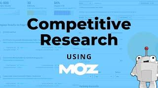 SEO Competitive Research Using Moz Pro in 2021