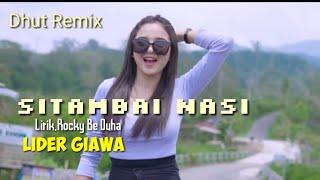 DHUT REMIX||SITAMBAI NASI_ROCKY BE DUHA[Lider Giawa||YORAND MUSIC 84