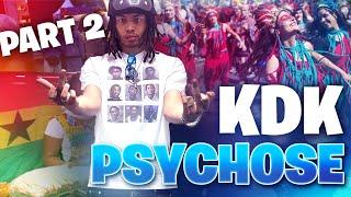 KDK PSYCHOSE #2