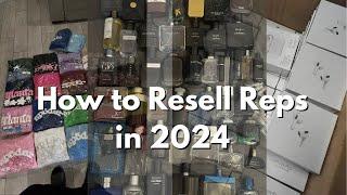 How to Resell Reps in 2024