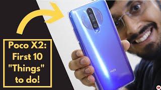 Poco X2 - First things you should do after buying the phone