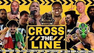 All Class Independent Wrestling "CROSS THE LINE"