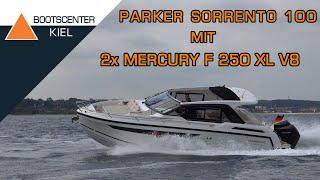 Testfahrt mit Parker Sorrento 100 mit 2x Mercury F 250 XL V8 - Bootscenter Kiel