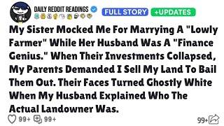 My Sister Mocked Me For Marrying A "Lowly Farmer" While Her Husband Was A "Finance Genius." When
