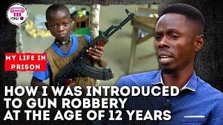 HOW I WAS INTRODUCED TO GUN ROBBERY AT THE AGE OF 12 YEARS AND ENDED UP IN PRISON AT 14 YEARS OLD