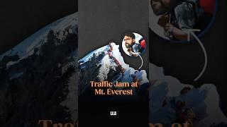 Traffic Jam at Mt. Everest ️ #LLAShorts 906