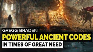 Gregg Braden - Powerful Ancient Codes in Times of Need