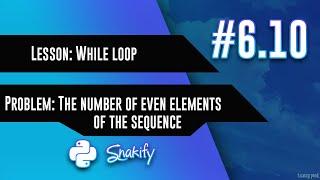 6.10 The number of even elements of the sequence