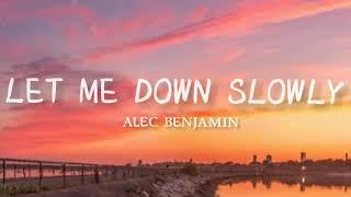 Alec Benjamin-Let me down slowly (Lyrics)