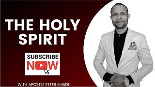 The Holy Spirit - With Apostle Peter Emadi
