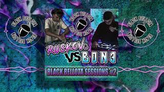 BBC002//Black Bellota Sessions #2//Ruskov vs Bone