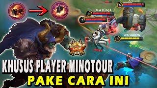 CARA MAIN MINOTOUR TERBARUTIPS JAGO ROAMER KHUSUS SOLO PLAYERGAMEPLAY MINOTOUR - MOBILE LEGENDS