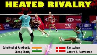 HEATED RIVALRY | Satwiksairaj Rankireddy/Chirag Shetty VS Kim Astrup/Anders Skaarup Rasmussen