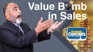 Use Value Bombs in Sales Follow ups I Sales Closing I Sanjay Singh