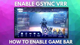 Samsung Neo QLED How to enable 4K 120hz Gsync VRR and Game Bar