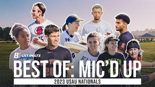 Best of Mic'd Up: 2023 USAU Nationals