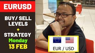 EURUSD Strategy MONDAY 13 FEB | EURUSD Analysis MONDAY 13 FEB | EURUSD Forecast MONDAY 13 FEB