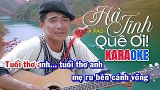 KARAOKE | Hà Tĩnh Quê Ơi - A Páo