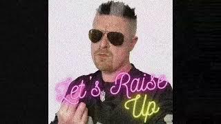 McStud - Let's Raise Up