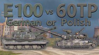 WOT Blitz Face Off || E 100 vs 60TP