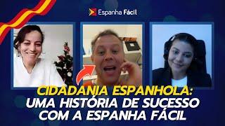 Cidadania Espanhola: Uma História de Sucesso com a Espanha Fácil!