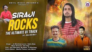 SIRAJI ROCKS || THE ULTIMATE TRACK || JK BHARDWAJ || BABLU BOBBY || DEV NEGI || DEVIL MUSIC RECORDS