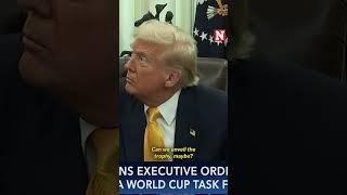 Trump Along with FIFA President Announce World Cup Task Force