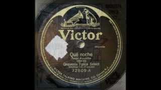 Orquesta Tipica Select - Que noche