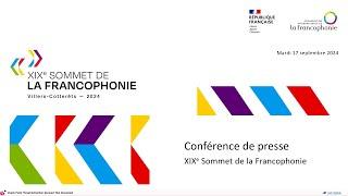 Conférence de presse du XIXe Sommet de la Francophonie