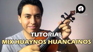 Mix Huaynos Huancaíno | Tutorial de Violín - Partitura