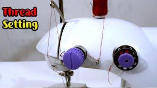  Mini Sewing Machine Thread Setting | How To Thread A Mini Sewing Machine | Small Sewing Machine