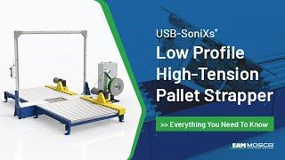 EAM-Mosca UBS Sonixs Strapping Machine with High-Tension Sealer