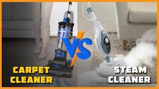 Carpet Cleaner vs Steam Cleaner