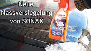 SONAX Ceramic NassVersiegelung || Die schnellste und einfachste Art das Auto zu versiegeln