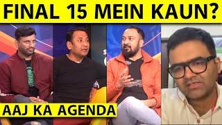 AAJ KA AGENDA: CHAMPIONS TROPHY TEAM SELECTION, KL RAHUL के साथ कौन अंदर कौन बाहर?