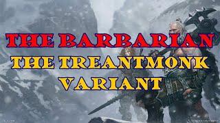 Barbarian: The Treantmonk Variant