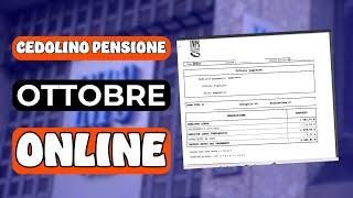 CEDOLINO PENSIONI OTTOBRE   ONLINE (con aumenti e trattenute)