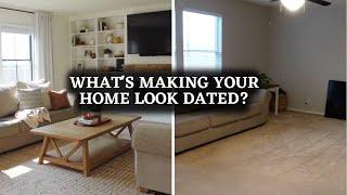 WHAT'S MAKING YOUR HOME LOOK DATED & HOW TO FIX IT | SIMPLE TIPS FOR MODERNIZING YOUR HOME